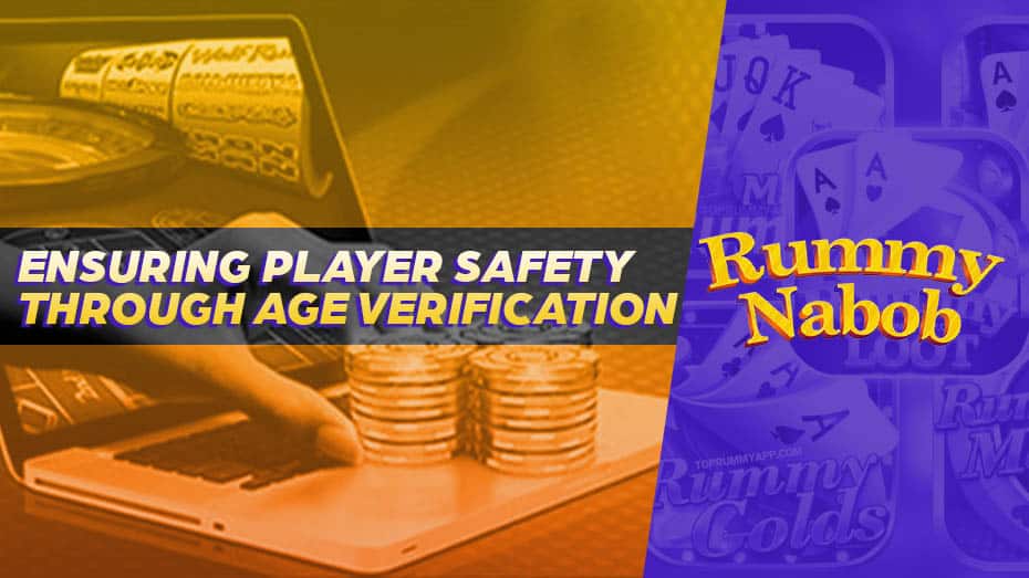 Ensuring Player Safety through Age Verification