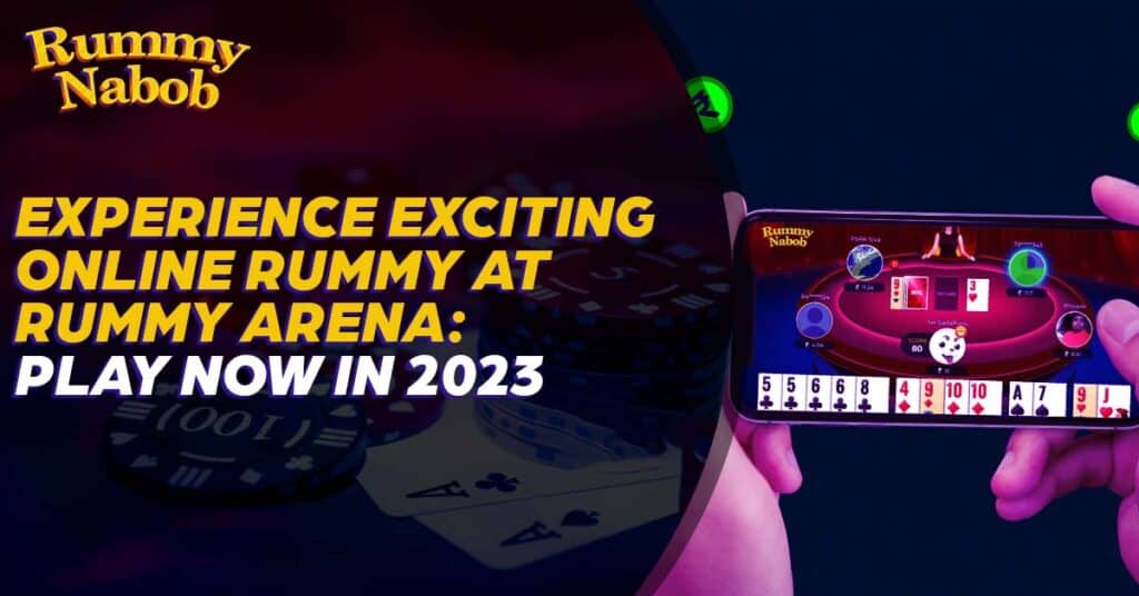 Discovering the Excitement of Online Rummy | Play Rummy in Rummy Nabob