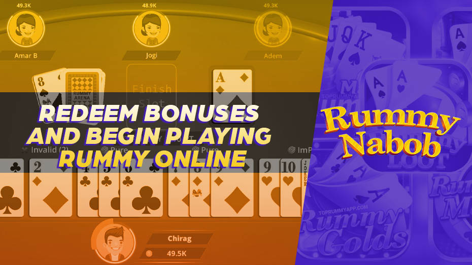 Redeem Bonuses and Start Playing Rummy Online