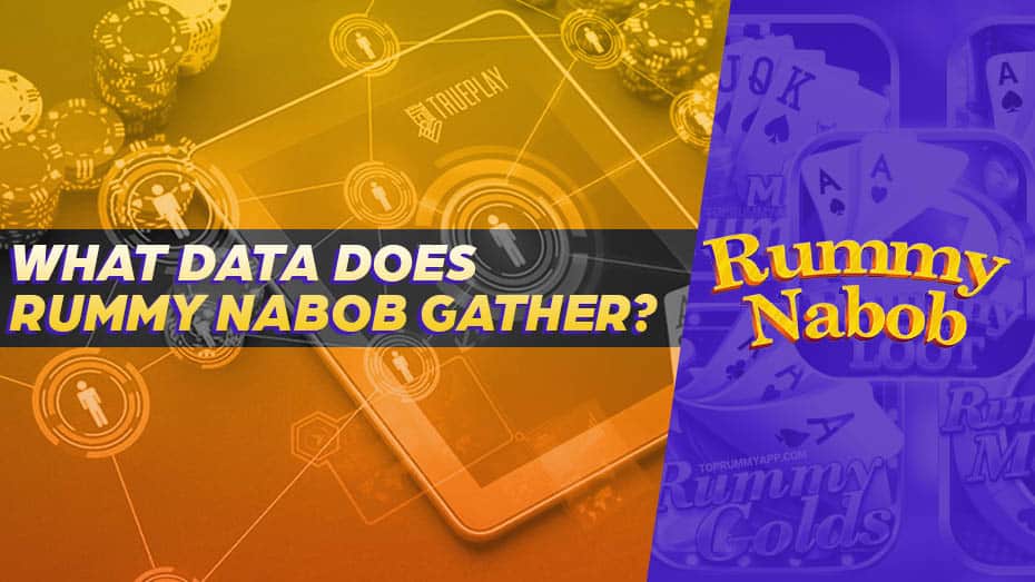 What Data Does Rummy Nabob Gather?