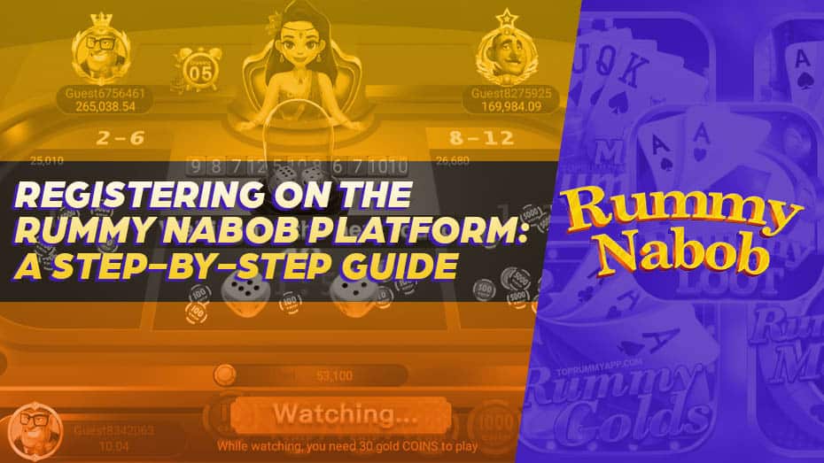 Registration and Sign In on the Rummy Nabob Platform: A Step-by-Step Guide