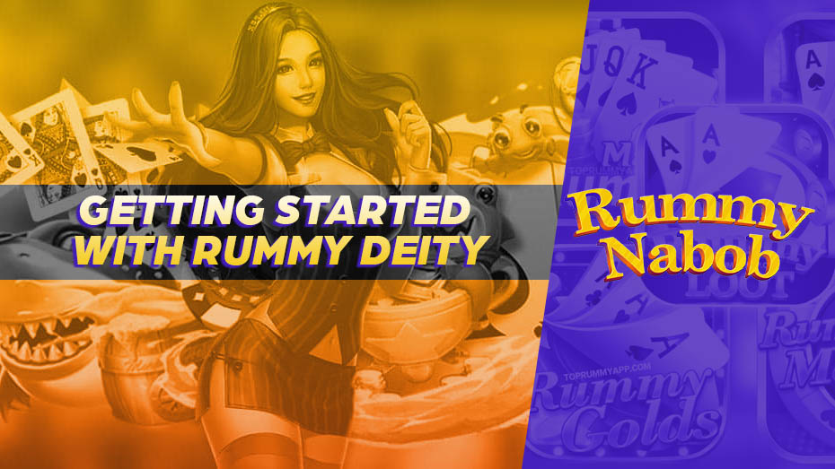 Getting Started with Rummy Deity 