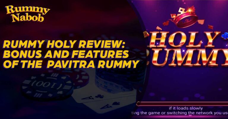 Unlock Rewards with Rummy Holy  | Review by Rummy Nabob 